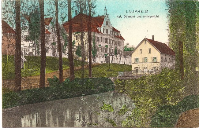 Laupheim Kgl. Oberamt und Amtsgericht (Vorderseite der Ansichtskarte)